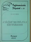 Koltay Tibor - A hálózat használata a könyvtárakban [antikvár]