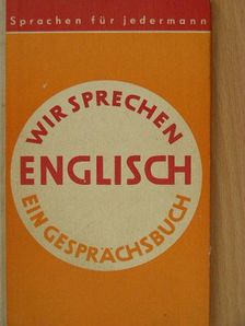 Dr. Bernhard Schindler - Wir sprechen Englisch [antikvár]