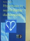 Dr. Barna István - Hypertonia és nephropathia diabetesben [antikvár]