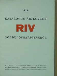 514 számú katalógus-árjegyzék RIV gördülőcsapágyakról [antikvár]