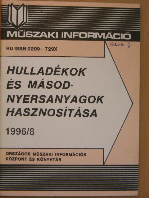 Hulladékok és másodnyersanyagok hasznosítása 1996/8. [antikvár]