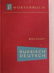 Prof. Dr. Hans Holm Bielfeldt - Russisch-Deutsches Wörterbuch [antikvár]