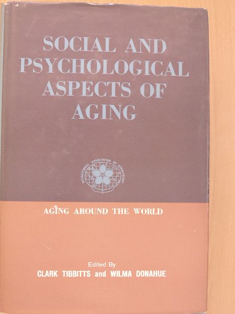 Social and Psychological Aspects of Aging [antikvár]