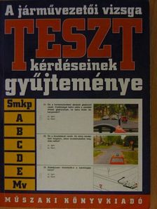 Duka Gyula - A járművezetői vizsga teszt-kérdéseinek gyűjteménye [antikvár]