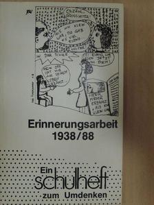Georg Scheuer - Erinnerungsarbeit 1938/88 [antikvár]