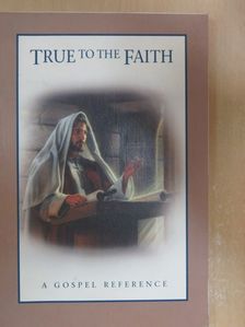 True to the Faith [antikvár]