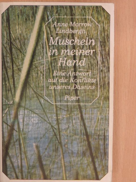 Anne Morrow Lindbergh - Muscheln in meiner Hand [antikvár]