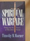 Timothy M. Warner - Spiritual Warfare [antikvár]