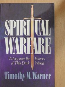 Timothy M. Warner - Spiritual Warfare [antikvár]