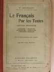 V. Bouillot - Le Francais par les textes [antikvár]