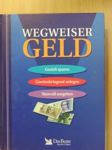 Peter Grieble - Wegweiser Geld [antikvár]