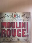 Milo Bilbrough - Moulin Rouge! [antikvár]