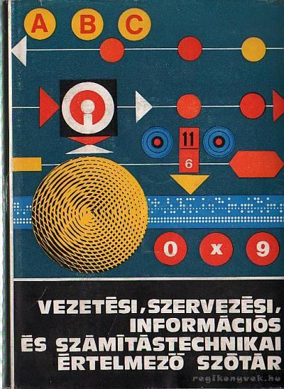 Kiss Ernő - Vezetési, szervezési, információs és számítástechnikai értelmező szótár [antikvár]