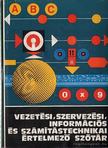 Kiss Ernő - Vezetési, szervezési, információs és számítástechnikai értelmező szótár [antikvár]