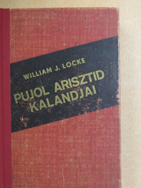 William J. Locke - Pujol Arisztid vidám kalandjai [antikvár]