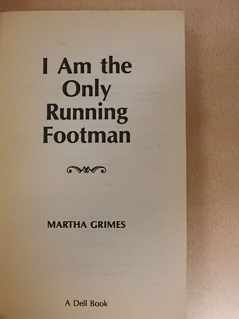 Martha Grimes - I Am the Only Running Footman [antikvár]