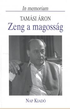 Szerk.: Tamás Menyhért - Zeng a magosság.