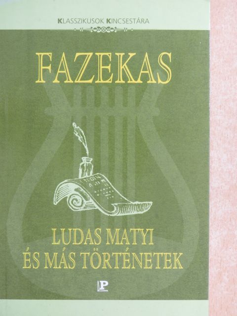 Fazekas Mihály - Ludas Matyi és más történetek [antikvár]