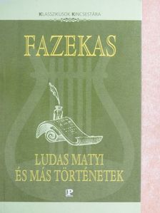 Fazekas Mihály - Ludas Matyi és más történetek [antikvár]