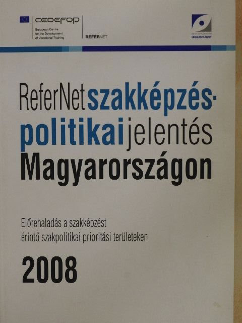 Bükki Eszter - ReferNet szakképzés-politikai jelentés Magyarországon 2008 [antikvár]