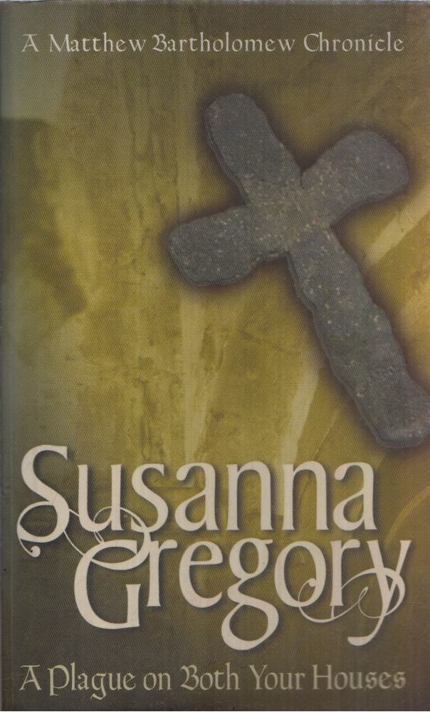 Susanna Gregory - A Plague on Both Your Houses [antikvár]