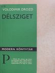 Volodimir Drozd - Délsziget [antikvár]