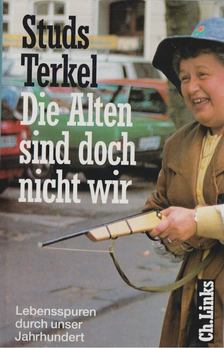 Terkel, Studs - Die Alten sind doch nicht wir [antikvár]