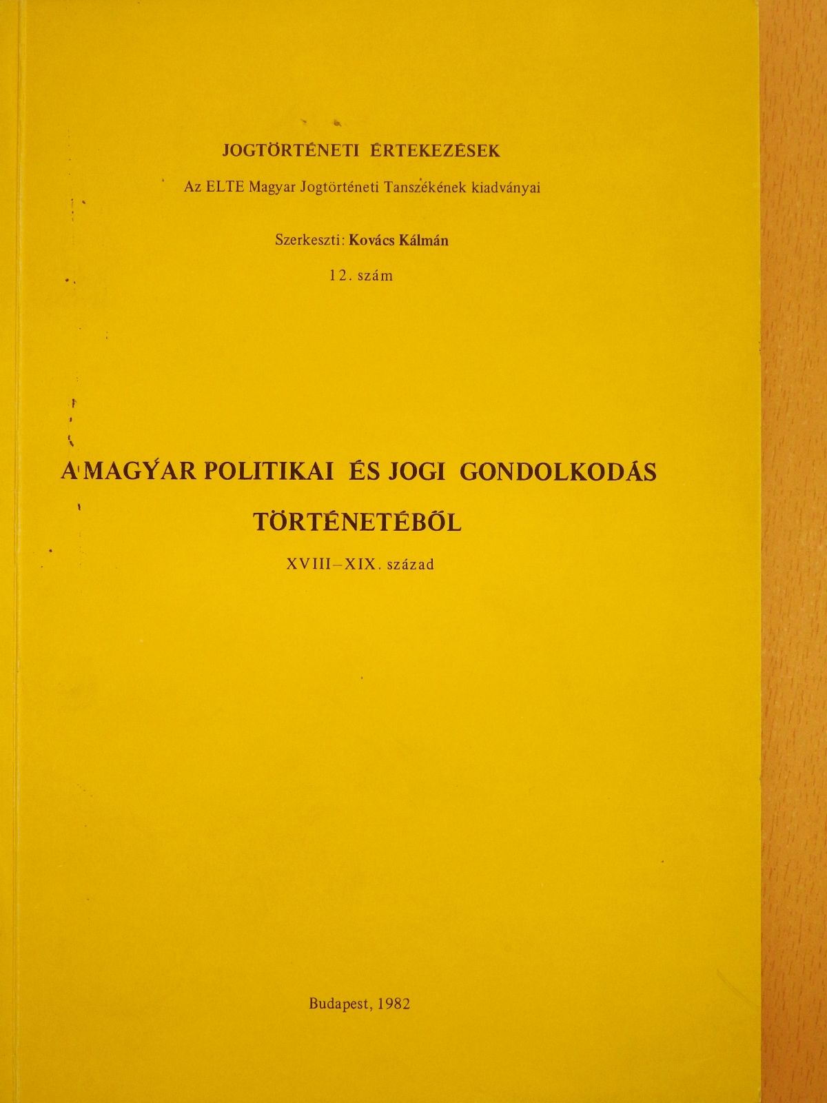 Csizmadia Andor - A magyar politikai és jogi gondolkodás történetéből (dedikált példány) [antikvár]