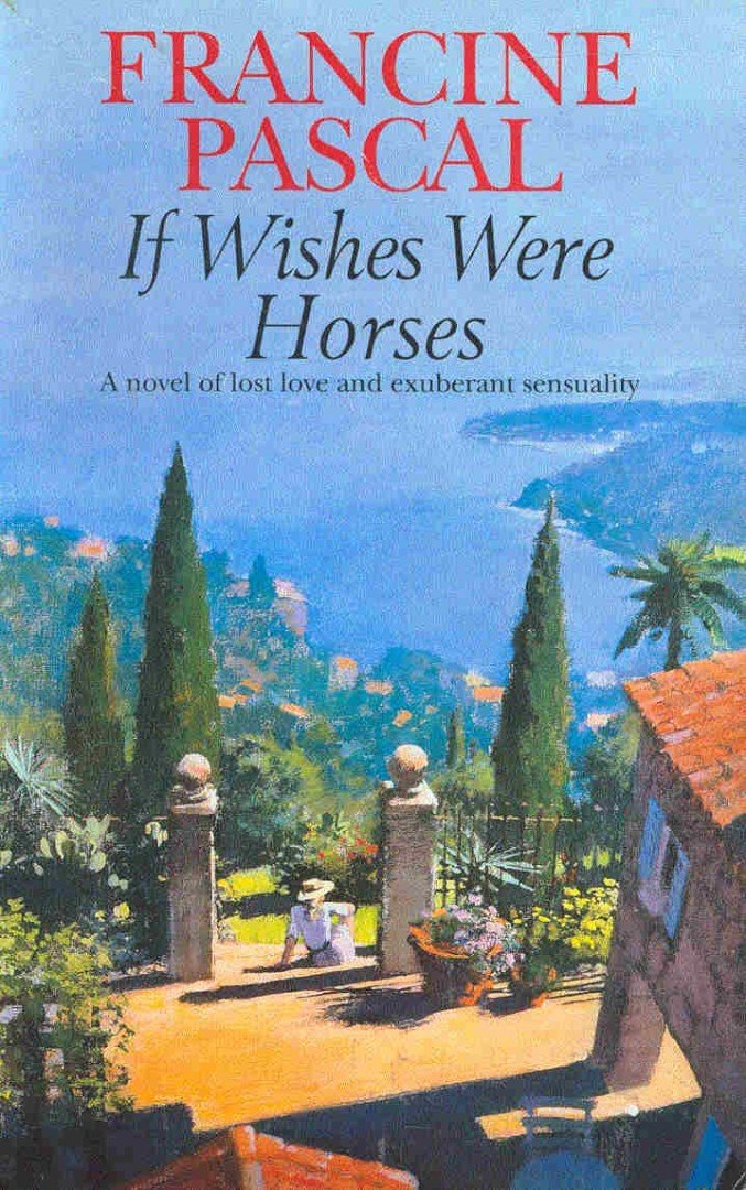 Pascal, Francine - If Wishes Were Horses [antikvár]