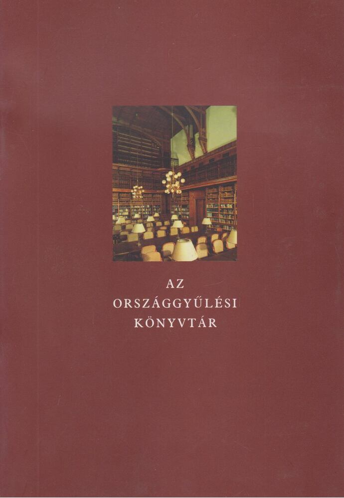 Jónás Károly, Tomcsányi Zsuzsanna, Villám Judit - Az Országgyűlési Könyvtár [antikvár]
