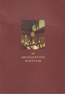 Jónás Károly, Tomcsányi Zsuzsanna, Villám Judit - Az Országgyűlési Könyvtár [antikvár]