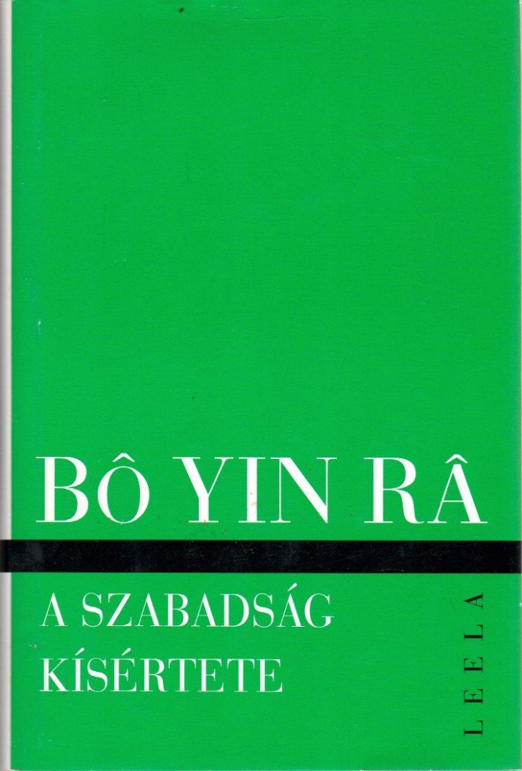 Bo Yin Ra - A szabadság kísértete [antikvár]