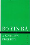Bo Yin Ra - A szabadság kísértete [antikvár]
