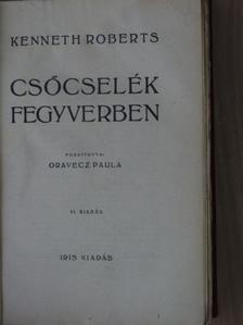 Kenneth Roberts - Csőcselék fegyverben [antikvár]