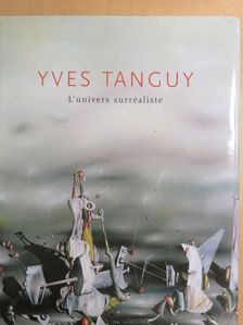 Didier Ottinger - Yves Tanguy - L'univers surréaliste [antikvár]