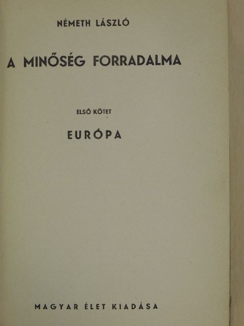 Németh László - A minőség forradalma I-II. [antikvár]