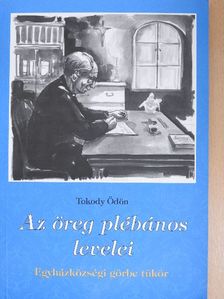 Tokody Ödön - Az öreg plébános levelei [antikvár]