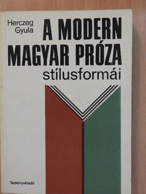 Dr. Király István - A modern magyar próza stílusformái [antikvár]