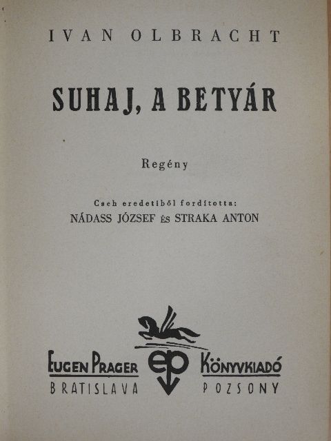 Ivan Olbracht - Suhaj, a betyár [antikvár]