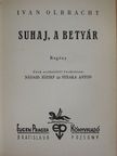 Ivan Olbracht - Suhaj, a betyár [antikvár]