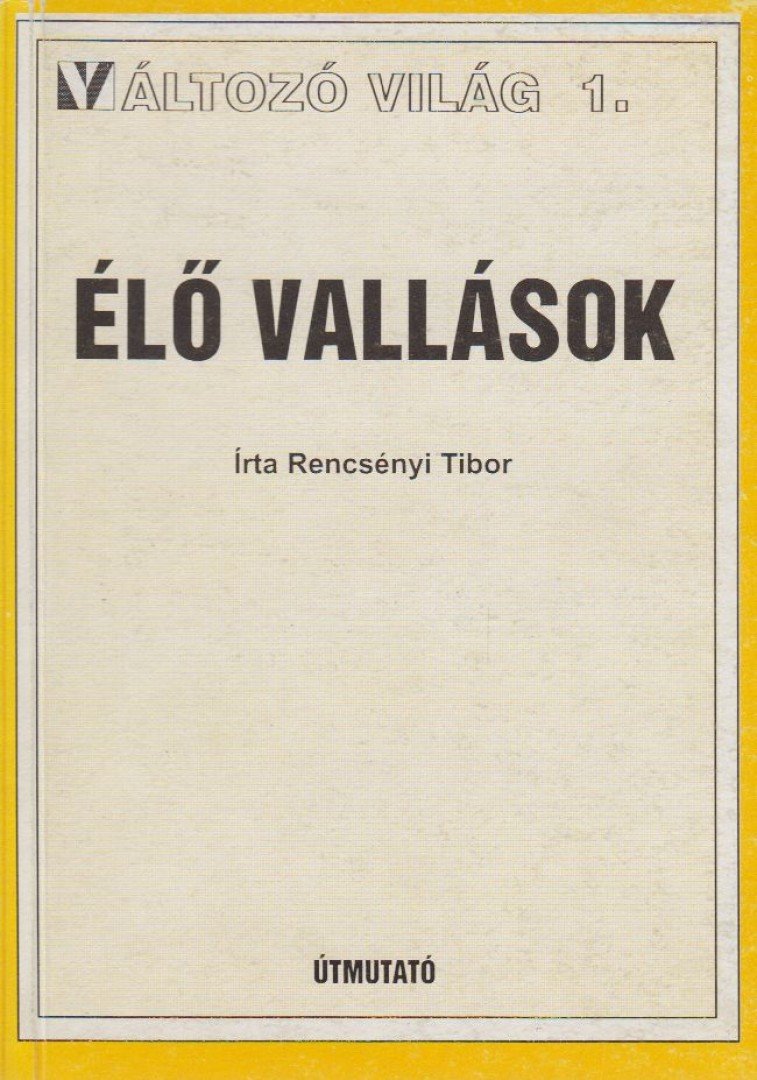 Rencsényi Tibor - Élő vallások [antikvár]
