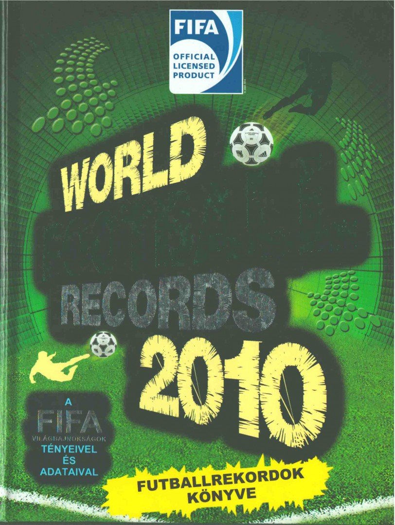 Margay Sándor - World Football Records 2010 - Futballrekordok könyve [antikvár]
