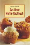 Anne Wilson - Das neue Muffin-Kochbuch [antikvár]