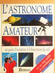 Carole Stott - L'Astronome Amateur [antikvár]