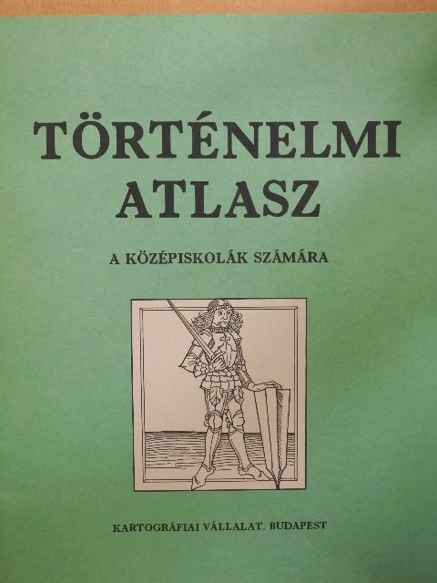 Történelmi atlasz [antikvár]