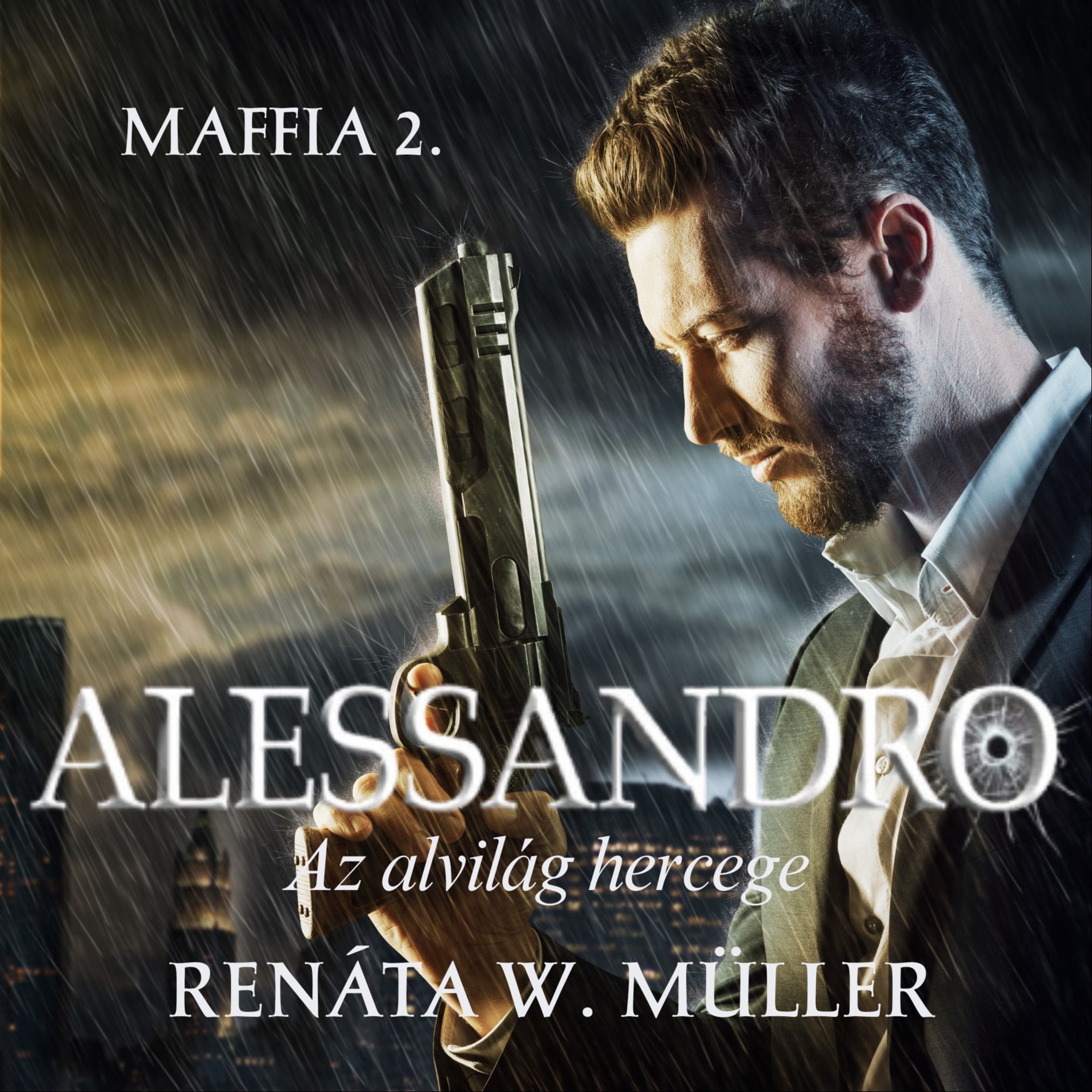 Renáta W. Müller - Alessandro - Az alvilág hercege [eHangoskönyv]