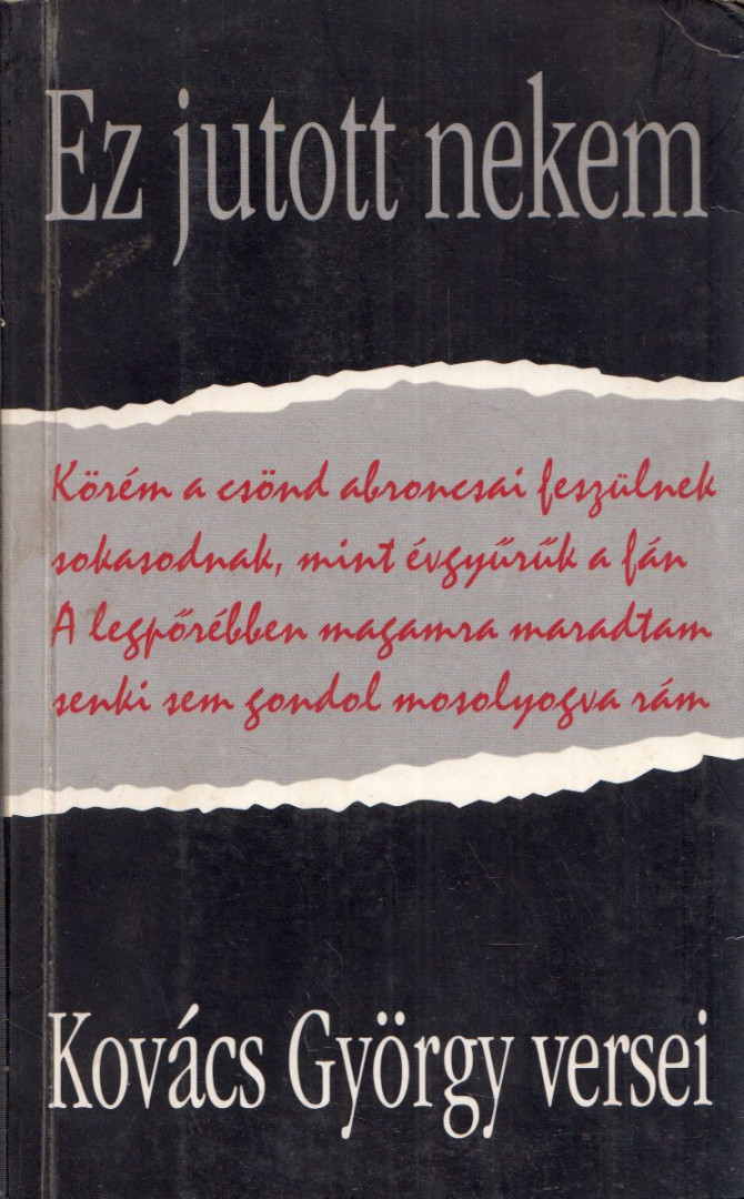 Kovács György - Ez jutott nekem (dedikált) [antikvár]