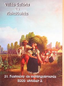 Villás Galéria és Aukciósház 31. Festmény- és műtárgyárverés [antikvár]