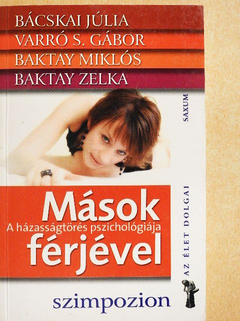 Bácskai Júlia - Mások férjével [antikvár]