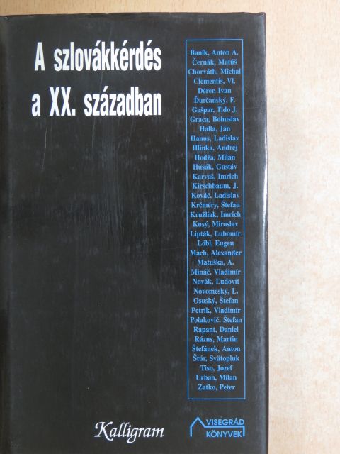 Alesander Matuska - A szlovákkérdés a XX. században [antikvár]